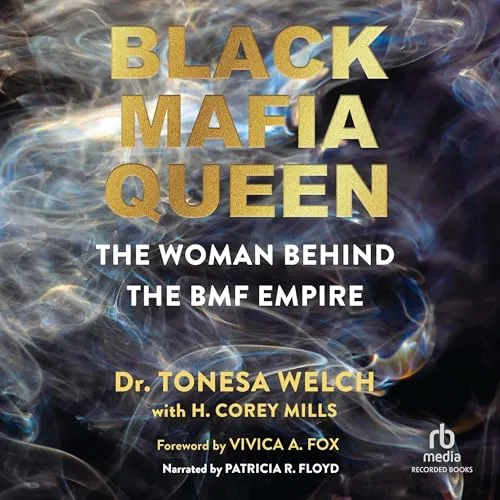 Black Mafia Queen By Dr. Tonesa Welch, H. Corey Mills